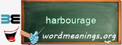 WordMeaning blackboard for harbourage